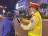 [Video] Vi phạm nồng độ cồn giảm mạnh sau hơn 2 tháng thực hiện Nghị định 168
