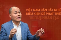 Việt Nam cần rất nhiều điều kiện để phát triển trí tuệ nhân tạo