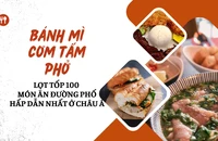 [Infographic] 3 món ngon Việt Nam lọt tốp 100 món ăn đường phố hấp dẫn nhất ở châu Á