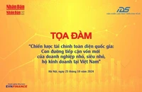 Tổ chức Tọa đàm về chiến lược tài chính toàn diện quốc gia: Tạo cơ hội tiếp cận vốn cho doanh nghiệp nhỏ và siêu nhỏ