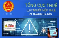 Tổng cục Thuế cảnh báo người nộp thuế lưu ý và cảnh giác với các hình thức lừa đảo