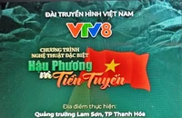 "Hậu phương và tiền tuyến" trên VTV8.