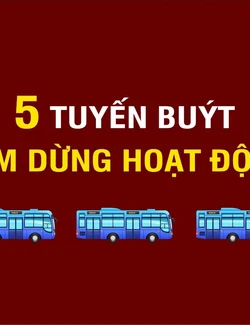 [Infographic] 5 tuyến buýt tại Hà Nội tạm dừng hoạt động từ 1/4/2024