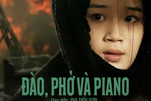 Đài Phát thanh và Truyền hình Hà Nội được chọn phát sóng đầu tiên phim "Đào, Phở và Piano".