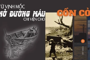 Từ Vịnh Mốc: Mở đường máu chi viện cho Cồn Cỏ