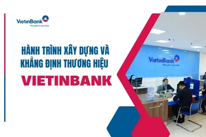 Hành trình xây dựng và khẳng định thương hiệu VietinBank