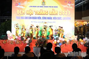 Năm nay Liên đoàn Lao động thành phố Đà Nẵng dừng tổ chức Chương trình “Đêm hội Trăng rằm”