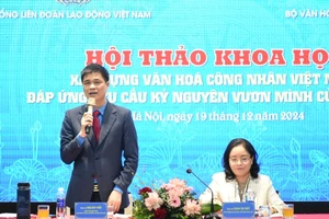 Hội thảo do Phó Chủ tịch Tổng Liên đoàn Lao động Việt Nam Ngọ Duy Hiểu và Thứ trưởng Văn hóa, Thể thao và Du lịch Trịnh Thị Thủy chủ trì.