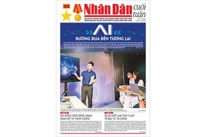 Đón đọc Nhân Dân cuối tuần số 22 (Phát hành từ ngày 31/5) 