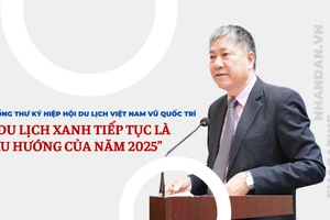 Tổng Thư ký Hiệp hội Du lịch Việt Nam Vũ Quốc Trí: “Du lịch xanh tiếp tục là xu hướng của năm 2025”