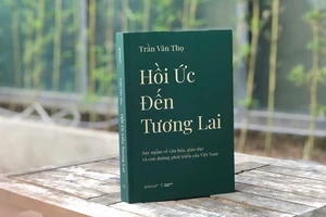 Sách “Hồi ức đến tương lai - Suy ngẫm về văn hóa, giáo dục và con đường phát triển của Việt Nam”. (Ảnh: Omega Plus Books)