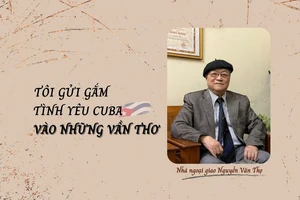 Tôi gửi gắm tình yêu Cuba vào những vần thơ