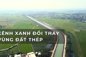Kênh xanh đổi thay vùng đất thép