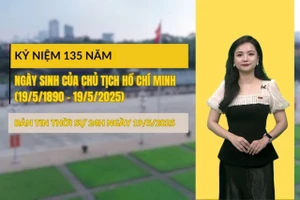 [Video] Thời sự 24h ngày 19/5/2025: Kỷ niệm 135 năm Ngày sinh của Chủ tịch Hồ Chí Minh (19/5/1890 - 19/5/2025) 