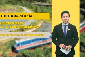 [Video] Thời sự 24h ngày 1/5/2025: Thủ tướng yêu cầu khởi công đường sắt Lào Cai-Hà Nội-Hải Phòng ngày 19/12