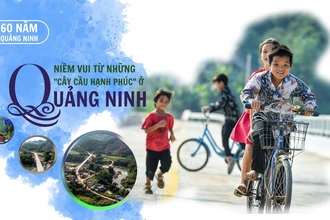 Niềm vui từ những "cây cầu hạnh phúc" ở Quảng Ninh