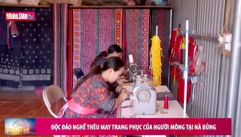 Độc đáo nghề thêu may trang phục của người Mông tại Nà Bủng