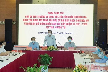 Phó Chủ tịch Quốc hội Nguyễn Đức Hải kết luận tại buổi làm việc với Ban Chỉ đạo Bầu cử tỉnh Quảng Trị.