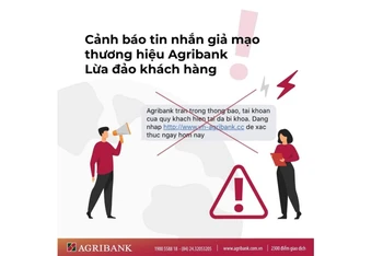 Cảnh báo tin nhắn giả mạo thương hiệu Agribank lừa đảo khách hàng.
