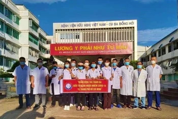 Đoàn y, bác sĩ Bệnh viện hữu nghị Việt Nam - Cuba Đồng Hới tham gia hỗ trợ chống dịch tại TP Hồ Chí Minh.