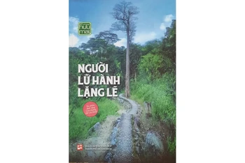 Bìa cuốn sách “Người lữ hành lặng lẽ”.