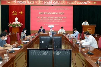 Quang cảnh Hội thảo “Chủ tịch Hồ Chí Minh với khát vọng độc lập - tự do - hạnh phúc”. (Ảnh: TTXVN)