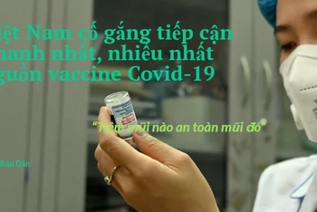 Việt Nam cố gắng tiếp cận nhanh nhất, nhiều nhất nguồn vaccine Covid-19