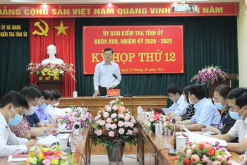 Phiên họp thứ 12 của Ủy ban Kiểm tra Tỉnh ủy Hà Giang.