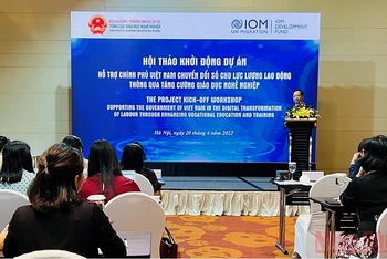 Hội thảo khởi động dự án “Hỗ trợ Chính phủ Việt Nam chuyển đổi số cho lực lượng lao động thông qua tăng cường giáo dục nghề nghiệp”.