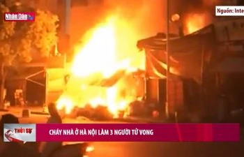 Cháy nhà ở Hà Nội làm 3 người tử vong