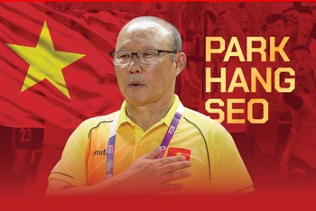 Huấn luyện viên Park Hang-seo: 5 năm dẫn dắt đội tuyển Việt Nam