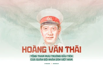 Đại tướng Hoàng Văn Thái - Tổng Tham mưu trưởng đầu tiên của Quân đội nhân dân Việt Nam