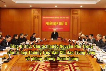 Tổng Bí thư, Chủ tịch nước Nguyễn Phú Trọng chủ trì họp Thường trực Ban Chỉ đạo Trung ương về phòng, chống tham nhũng