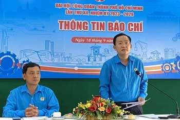 Lãnh đạo Liên đoàn Lao động Thành phố Hồ Chí Minh trao đổi thông tin với báo chí ngày 18/9
