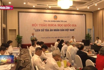 Hội thảo khoa học quốc gia ''Lịch sử Tòa án Nhân dân Việt Nam''