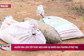 Người dân liên tiếp phát hiện bom tại nhiều địa phương ở Phú Thọ