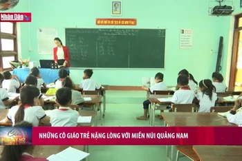 Những cô giáo trẻ nặng lòng với miền núi Quảng Nam