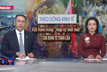 Việt Nam trong "thập kỷ mất mát" của kinh tế toàn cầu