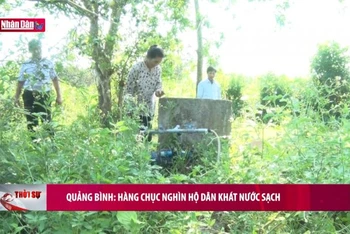 Quảng Bình: Hàng chục nghìn hộ dân khát nước sạch