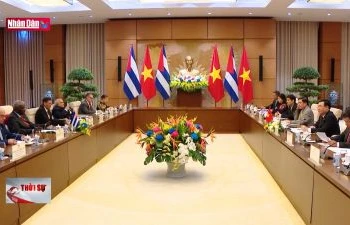Tăng cường hợp tác hơn nữa giữa Quốc hội hai nước Việt Nam - Cuba
