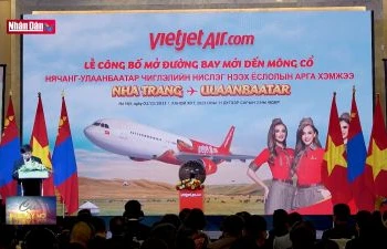 Công bố đường bay thẳng giữa Việt Nam và Mông Cổ