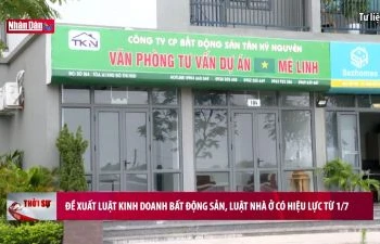 Đề xuất Luật Kinh doanh Bất động sản, Luật Nhà ở có hiệu lực từ 1-7