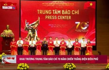 Khai trương Trung tâm Báo chí 70 năm Chiến thắng Điện Biên Phủ