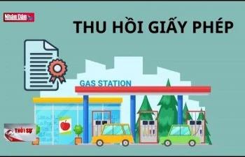 Nhiều doanh nghiệp xăng dầu bị thu hồi giấy phép