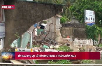 Xảy ra 24 vụ sạt lở bờ sông trong 7 tháng năm 2024