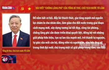 Bài viết "chống lãng phí" của Tổng Bí thư, Chủ tịch nước Tô Lâm