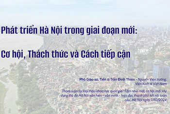 Phát triển Hà Nội trong giai đoạn mới: Cơ hội, Thách thức và Cách tiếp cận 