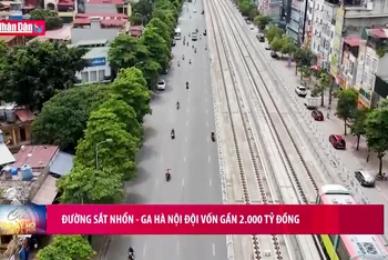 Đường sắt Nhổn-Ga Hà Nội đội vốn gần 2.000 tỷ đồng