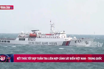 Kết thúc tốt đẹp tuần tra liên hợp Cảnh sát biển Việt Nam-Trung Quốc