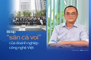 Bài 2: Bí kíp “săn cá voi” của doanh nghiệp công nghệ Việt